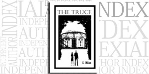 The Truce by E. Milan on the Independent Author Index