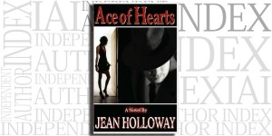 Ace of Hearts by Jean Holloway on the Independent Author Index