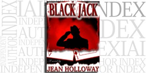 Black Jack by Jean Holloway on the Independent Author Index