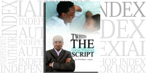 Twisting the Script by Justina Wheelock on the Independent Author Index