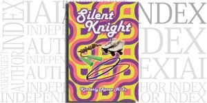 Silent Knight by Kimberly Ranee Hicks on the Independent Author Index