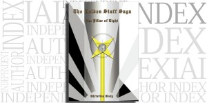 The Golden Staff Saga: The Pillar of Light by Christina Neely