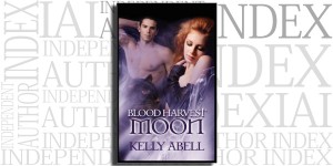 Blood Harvest Moon by Kelly Abell on the Independent Author Index