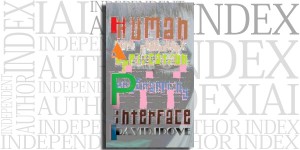 H.A.P.I. Human Application Programming Interface by David J. Dove on the Independent Author Index