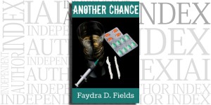 Another Chance by Faydra D. Fields on the Independent Author Index