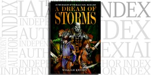 A Dream of Storms by William Kenney on the Independent Author Index