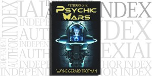 Veterans of the Psychic Wars by Wayne Gerard Trotman on the Independent Author Index