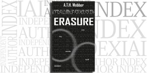 Erasure by A.T.H. Webber on the Independent Author Index