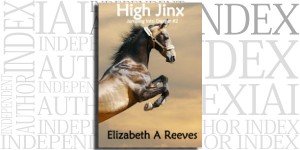 Jumping Into Danger #2: High Jinx by Elizabeth A. Reeves on the Independent Author Index