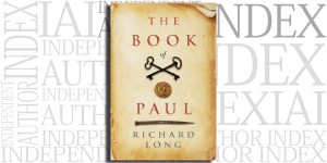The Book of Paul by Richard Long on the Independent Author Index