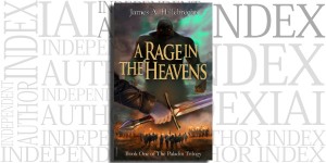 A Rage in The Heavens by James A. Hillebrecht on the Independent Author Index