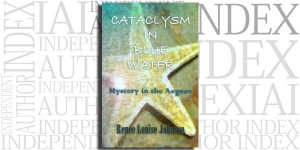 Cataclysm in Blue Water by Renee Louise Johnson on the Independent Author Index