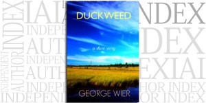 Duckweed: A Short Story by George Wier on the Independent Author Index