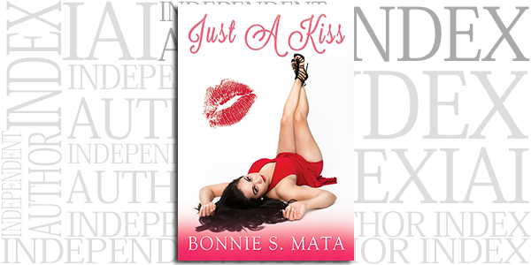 Just a Kiss Bonnie S. Mata