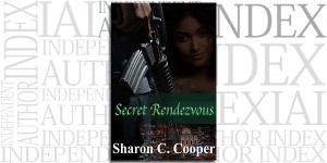 Secret Rendezvous by Sharon C. Cooper on the Independent Author Index