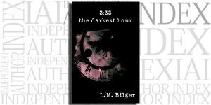 The Darkest Hour by L.M. Bilger on the Independent Author Index