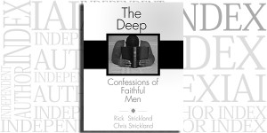 The Deep Confessions of Faithful Men by Chris Strickland on the Independent Author Index