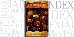 Scorpion Soup by Tahir Shah on the Independent Author Index