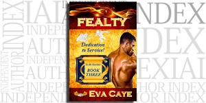 Fealty by Eva Caye on the Independent Author Index