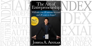 The Art of Entrepreneurship by Joshua A. Aguilar on the Independent Author Index
