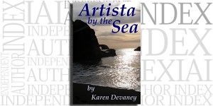 Artista by the Sea by Karen Devaney on the Independent Author Index