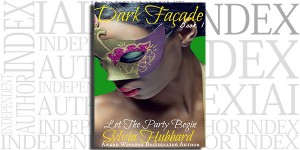 Dark Façade by Sylvia Hubbard on the Independent Author Index