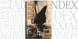 S.O.S. Animals And Other Stories by Fiza Pathan on the Independent Author Index