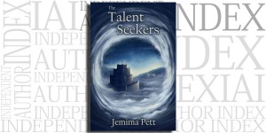 The Talent Seekers by Jemima Pett on the Independent Author Index