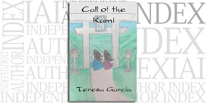 Call of the Kami by Teresa Garcia on the Independent Author Index
