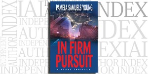 In Firm Pursuit by Pamela Samuels Young on the Independent Author Index