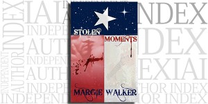 Stolen Moments by Margie Walker on the Independent Author Index