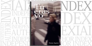 Tú eras yo by Emma Aguirre on the Independent Author Index