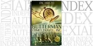 Butterman (Time) Travel, Inc. by PK Hrezo on the Independent Author Index